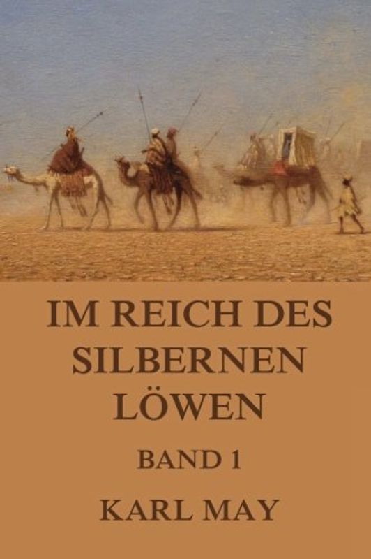 Im Reich des silbernen Löwen, Band 1: Neue deutsche Rechtschreibung