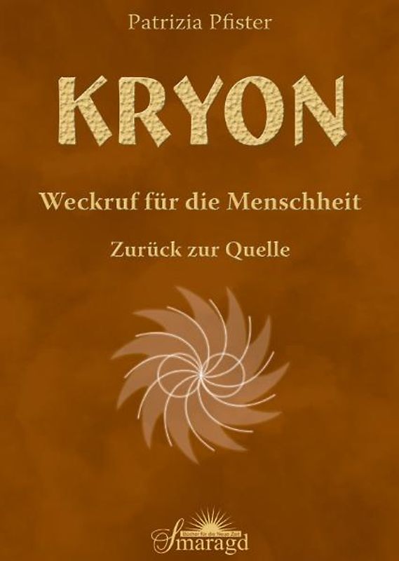 Kryon - Weckruf für die Menschheit