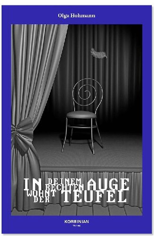 In deinem rechten Auge wohnt der Teufel