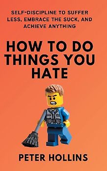 How To Do Things You Hate
