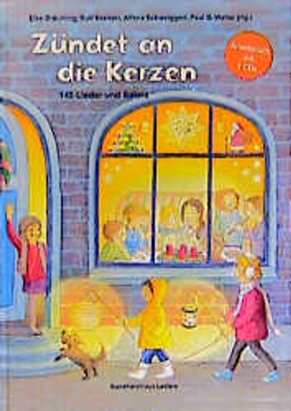 Zündet an die Kerzen. 130 Lieder und Spiele für St. Martin, St. Nikolaus, Advent und Weihnachten