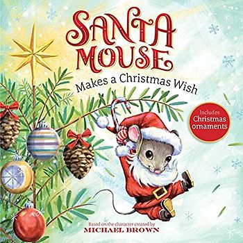 Santa Mouse Makes a Christmas Wish