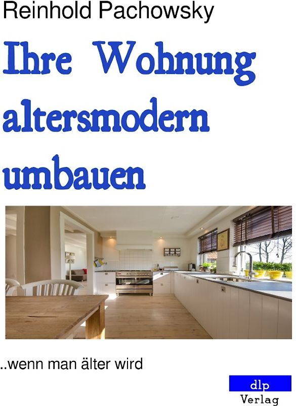 Ihre Wohnung altersmodern umbauen