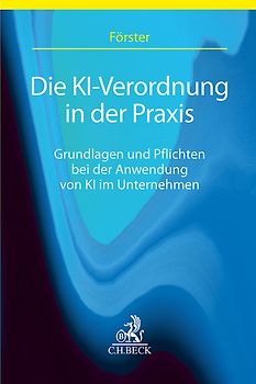 Die KI-Verordnung in der Praxis