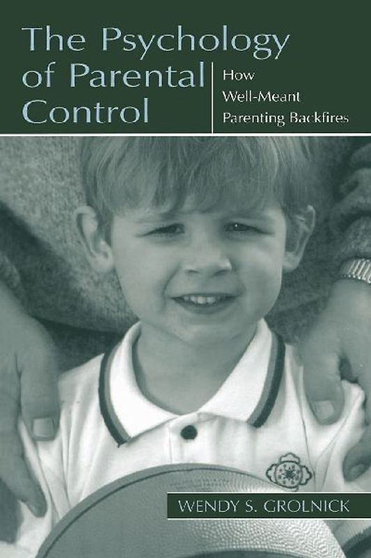 The Psychology of Parental Control