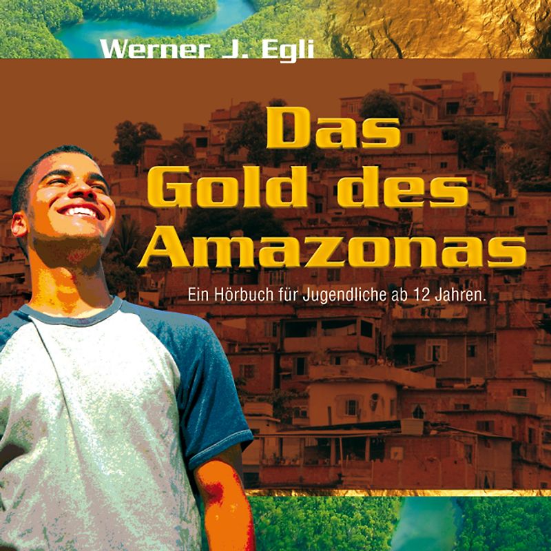 Das Gold des Amazonas