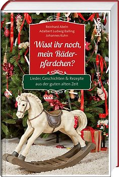 Wisst ihr noch, mein Räderpferdchen?