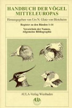 Handbuch der Vögel Mitteleuropas / Handbuch der Vögel Mitteleuropas