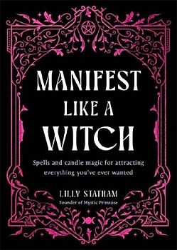 Manifest Like a Witch