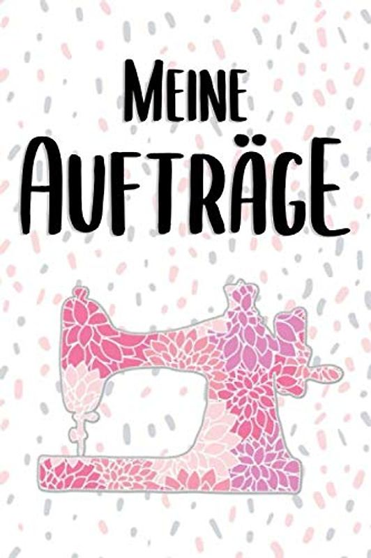 Meine Aufträge: Nähauftragsheft, 150 Bestellung (15,24 x 22,86 cm) für Kundenaufträge Nähen, Geschenknähbuch