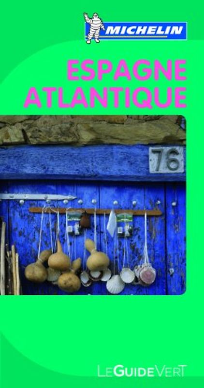 Le Guide Vert Espagne Atlantique