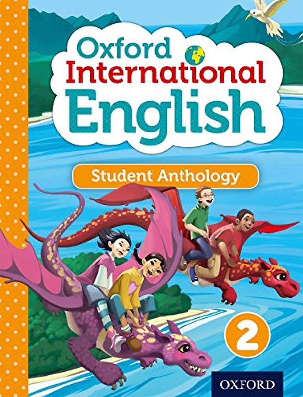 Oxford International Primary English Student Anthology 2: 2