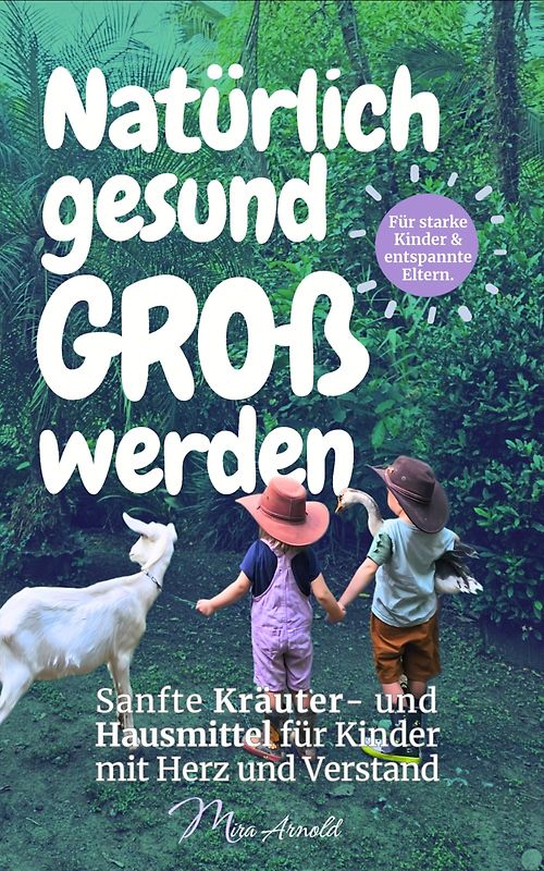 Natürlich gesund groß werden