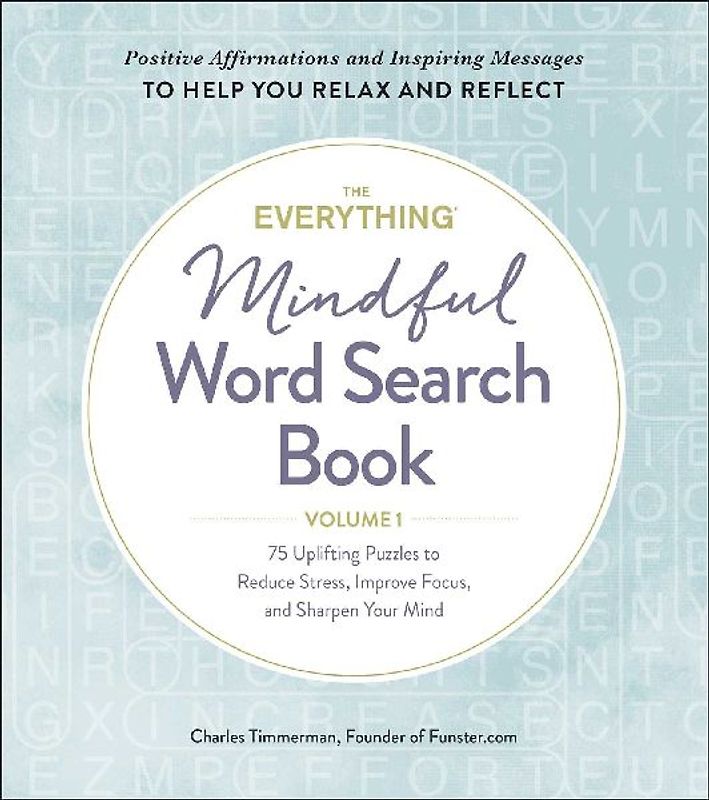 The Everything Mindful Word Search Book, Volume 1
