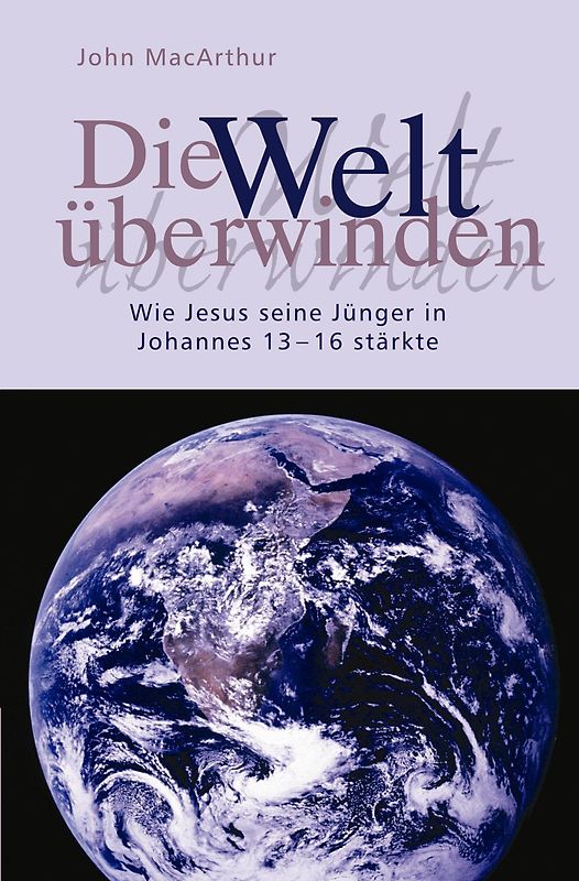 Die Welt überwinden