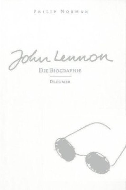 John Lennon. Die Biographie