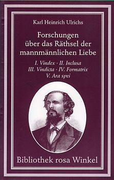 Forschungen über das Räthsel der mannmännlichen Liebe