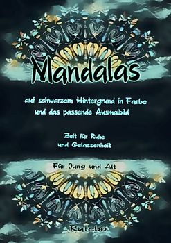 Mandalas auf schwarzem Hintergrund in Farbe und das passende Ausmalbild