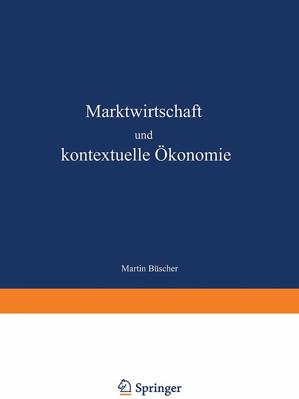 Marktwirtschaft und kontextuelle Ökonomie