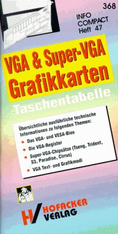 PC-Combo: Buch + Diskette "VGA und Super-VGA Grafikkarten Taschentabelle". Für die effiziente Arbeit mit dem BIOS, den VESA-Funktionen und den... / VGA und Super-VGA Grafikkarten Taschentabelle