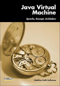Java Virtual Machine. Sprache, Konzept, Architektur