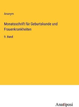 Monatsschrift für Geburtskunde und Frauenkrankheiten