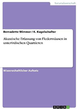 Akustische Erfassung von Fledermäusen in unterirdischen Quartieren