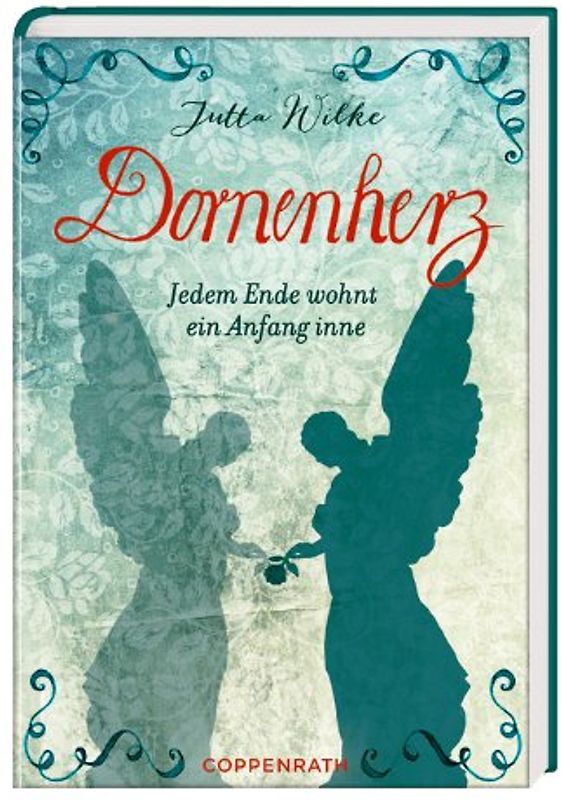 Dornenherz. Jedem Ende wohnt ein Anfang inne