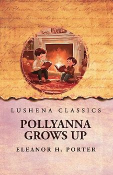 Pollyanna Grows Up