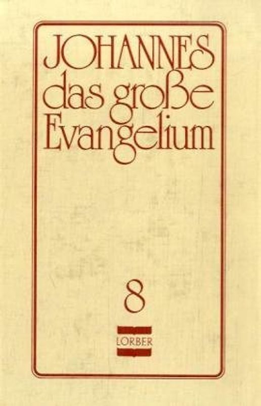 Johannes, das grosse Evangelium