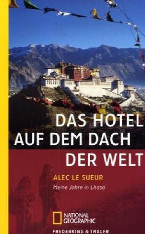 Das Hotel auf dem Dach der Welt