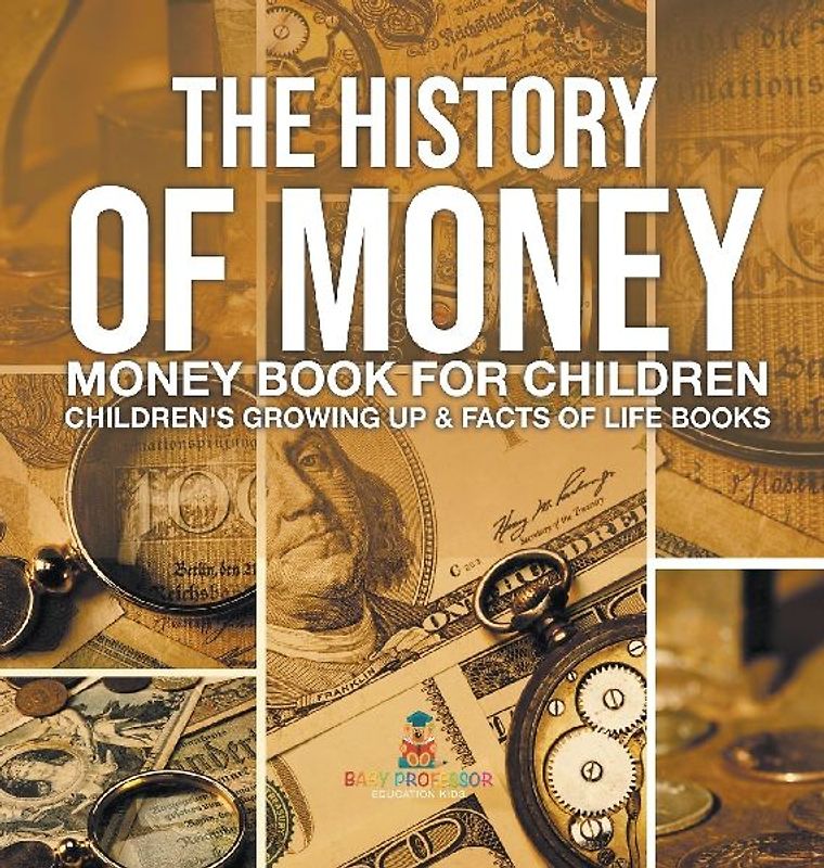 The History of Money - Money Book for Children | Children's Growing Up & Facts of Life Books