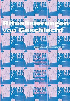 Ritualisierungen von Geschlecht