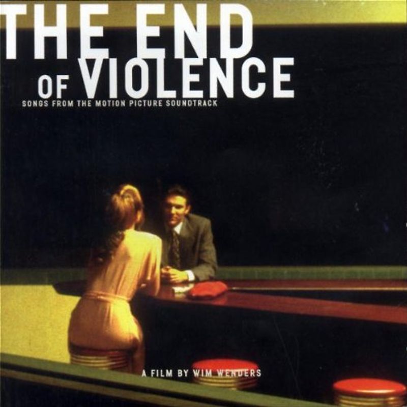 The End of Violence Songs from [Soundtrack]