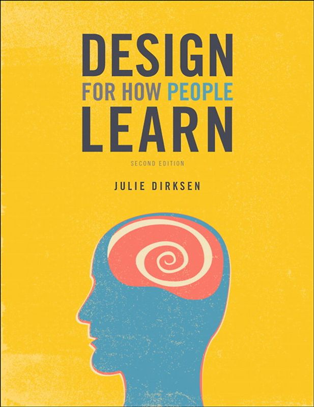 Design for How People Learn - Dirksen, Julie