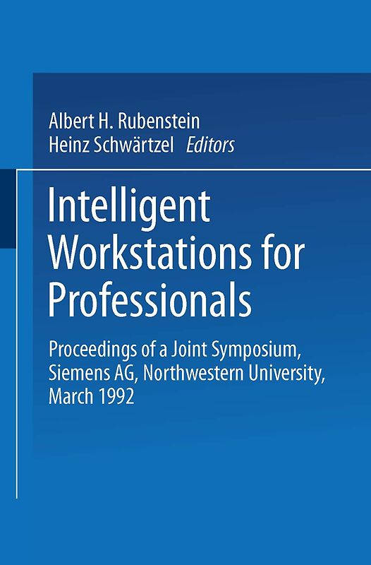 Intelligent Workstations for Professionals