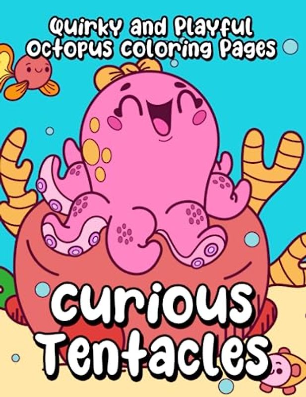 Curious Tentacles: Quirky and Playful Octopus Coloring Pages