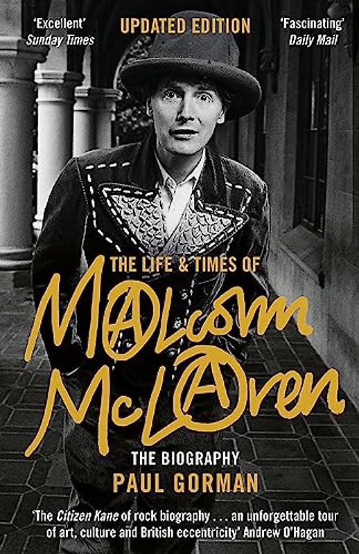 The Life & Times of Malcolm McLaren: The Biography