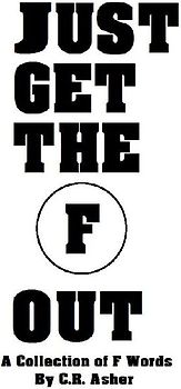 Just Get The F Out