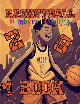 Basketball numbers learning book for toddlers: Counting with Basketball