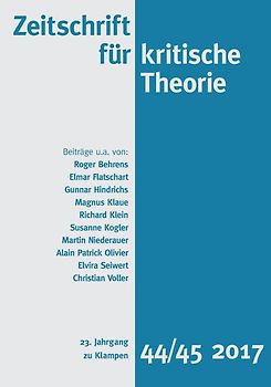 Zeitschrift für kritische Theorie / Zeitschrift für kritische Theorie, Heft 44/45 (2017)