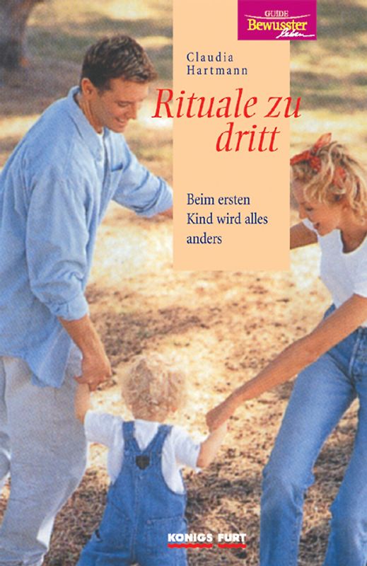 Rituale zu dritt. Beim ersten Kind wird alles anders
