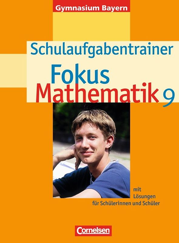 Fokus Mathematik - Bayern - Bisherige Ausgabe / 9. Jahrgangsstufe - Schulaufgabentrainer mit Lösungen