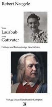 Vom Lausbub zum Gottvater