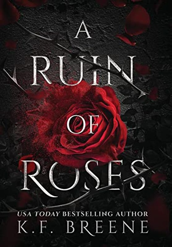 A Ruin Of Roses (Deliciously Dark Fairytales, Band 1)