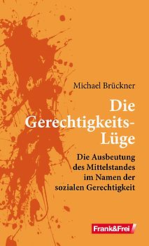 Die Gerechtigkeits-Lüge