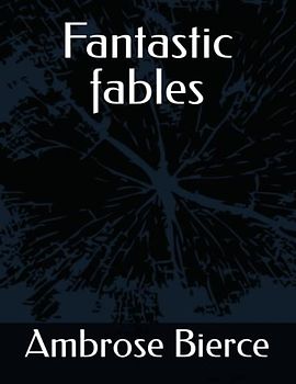 Fantastic fables