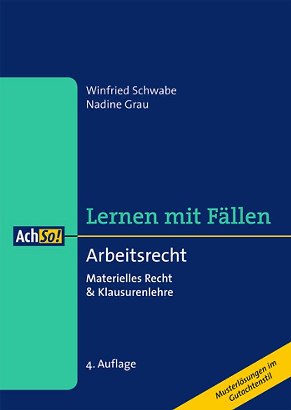 Arbeitsrecht Materielles Recht & Klausurenlehre