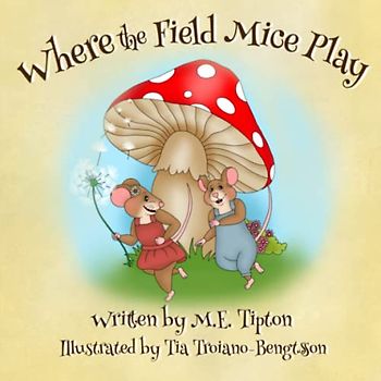 Where the Field Mice Play