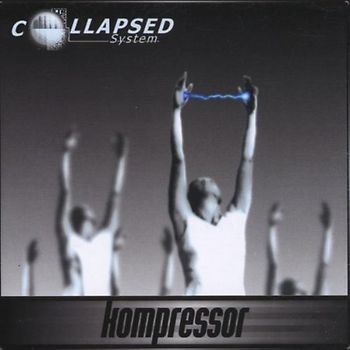 Collapsed System - Kompressor